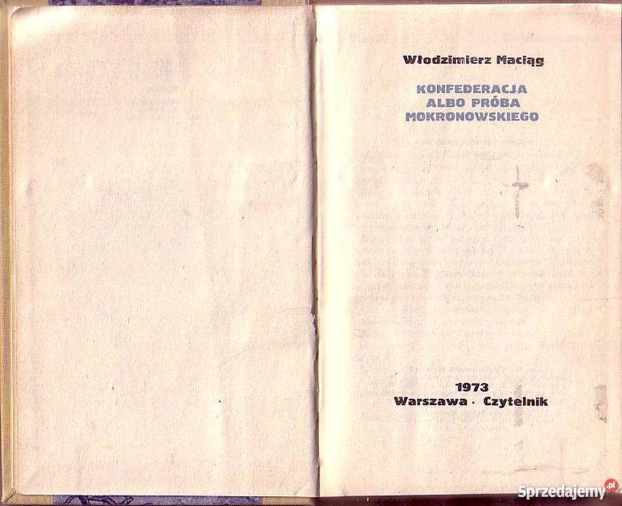 0395 KONFEDERACJA ALBO PRÓBA MOKRONOWSKIEGO Proza i poezja Czyrna