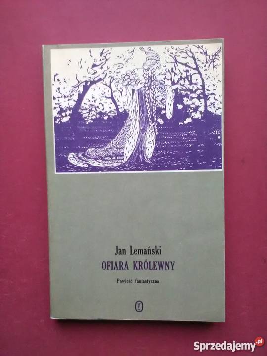 Ofiara królewny Jan Lemański FA Kultura i Rozrywka Goleniów sprzedam