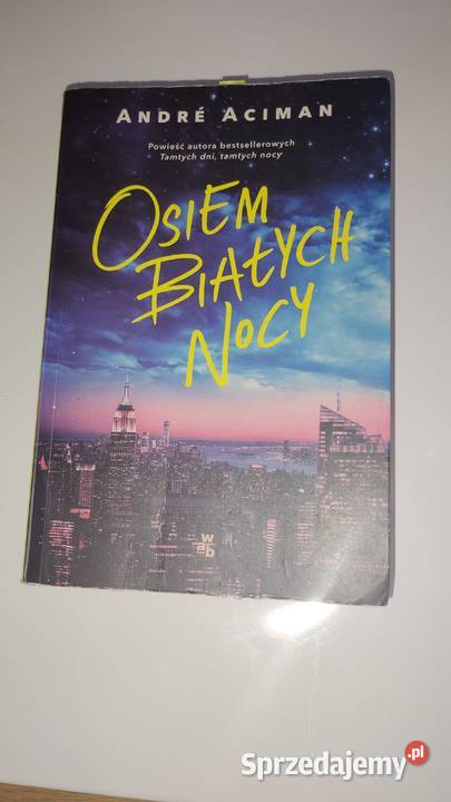 Osiem białych nocyAndr Aciman Ciechanów