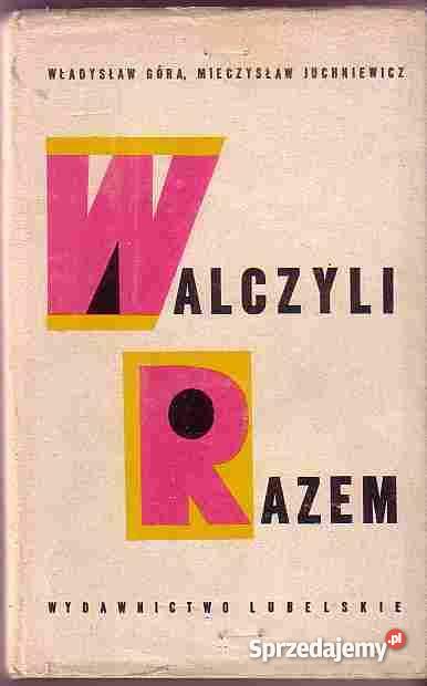 5087 WALCZYLI RAZEM WŁADYSŁAW GÓRA i MIECZYSŁAW Czyrna