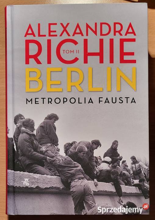 Berlin Metropolia Fausta Alexandra Richie tom II Rok wydania 2021 Ząbki