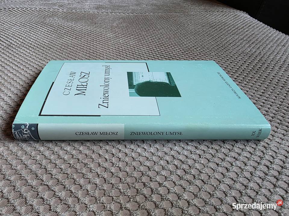 Czesław Miłosz Zniewolony umysł Kraków