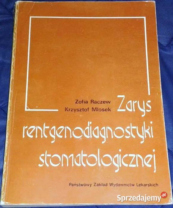 Zarys rentgenodiagnostyki stomatologicznej Z Chełm
