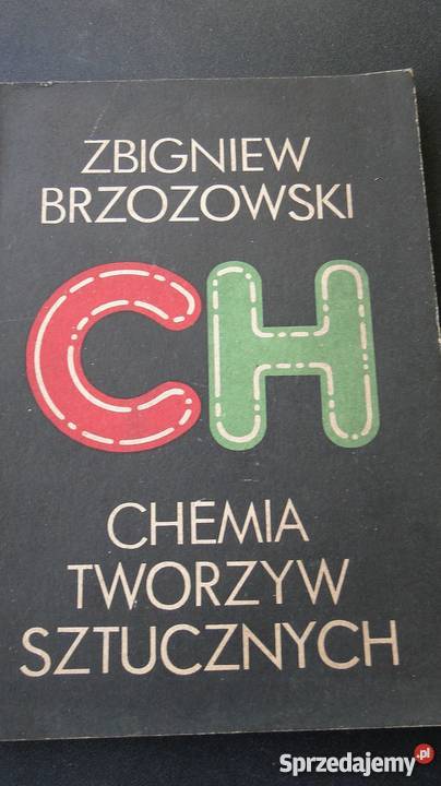 Chemia tworzyw sztucznych Zbigniew Brzozowski fa Książki naukowe i popularnonaukowe Szczecin