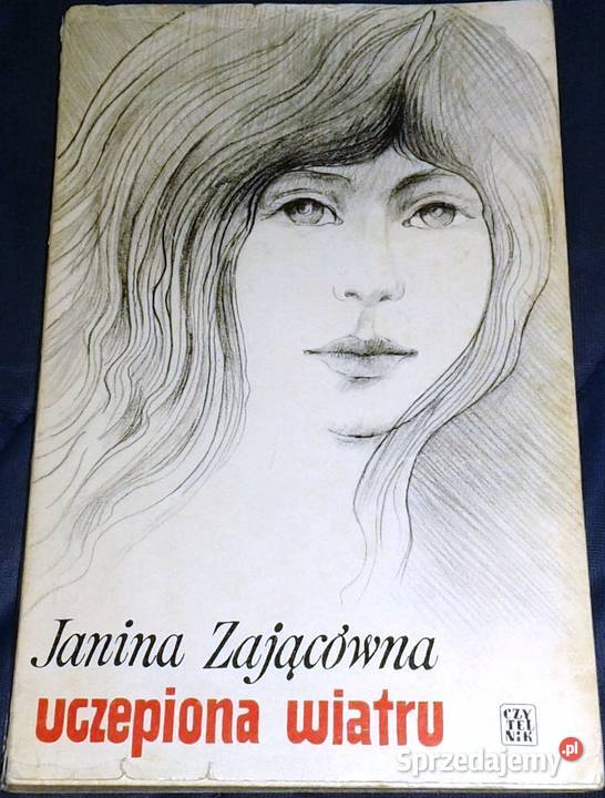 Uczepiona wiatru Janina Zającówna lubelskie