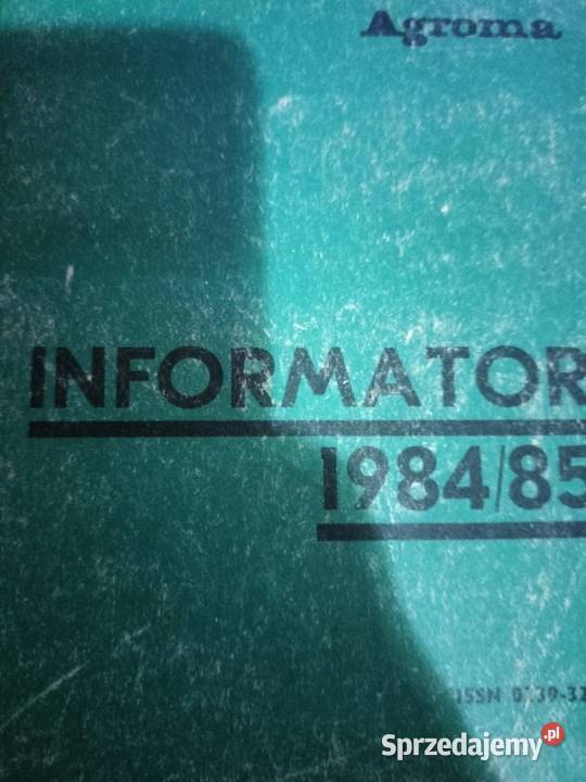 Informator Agromy 198182 i 198485 lubelskie Tarnawka Pierwsza sprzedam