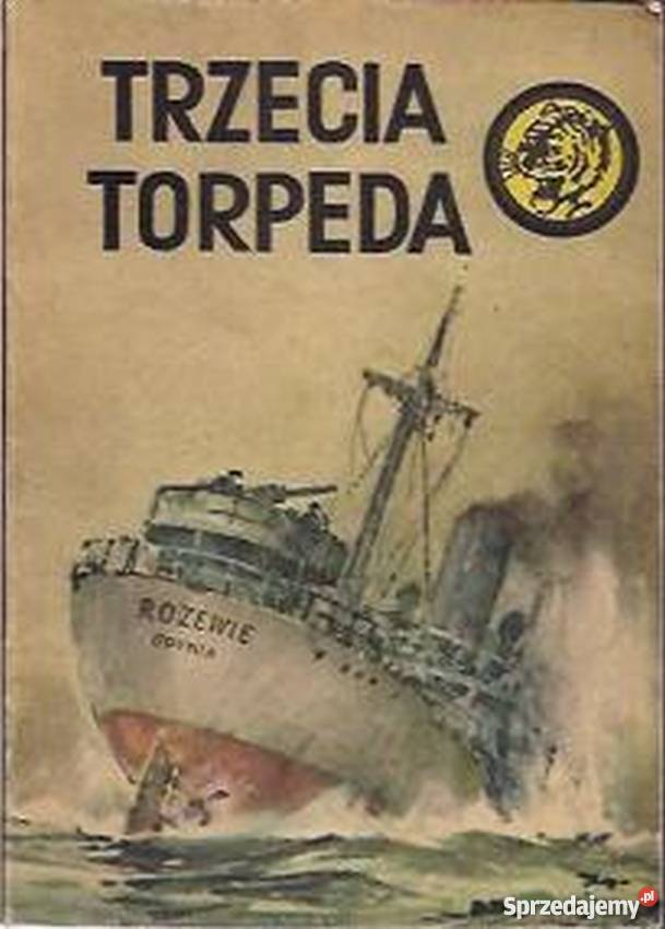 Trzecia torpeda Dyjeta H Żółty Tygrys Opole