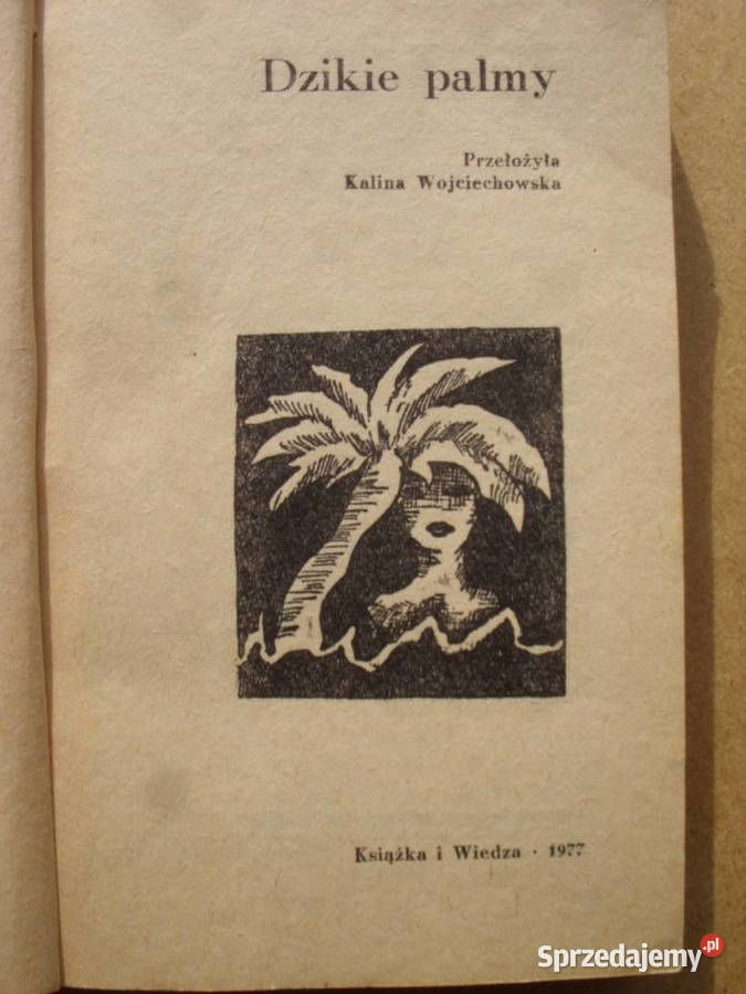 WILLIAM FAULKNERDZIKLE PALMY 1977 Wołów sprzedam