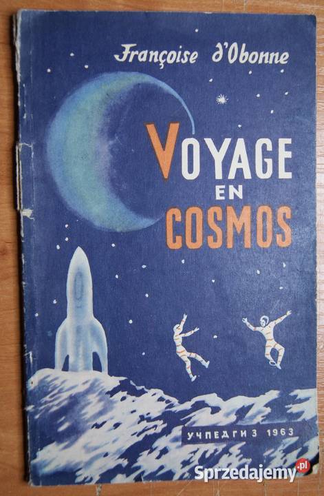 Francoise DObonne Voyage en cosmos 1963 Parczew
