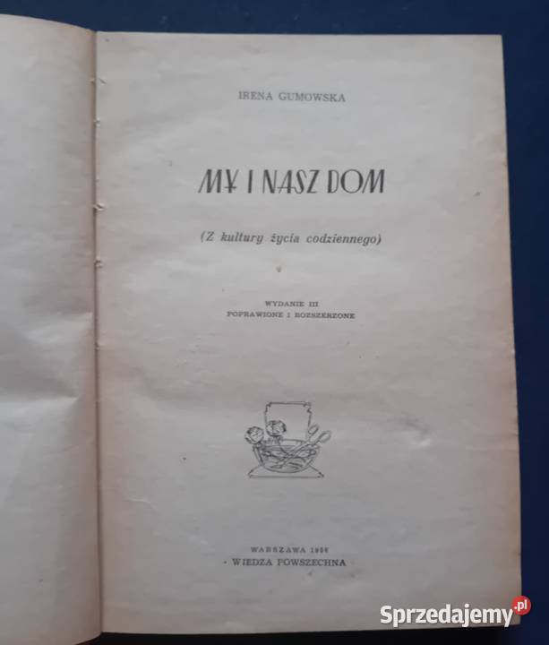 Irena Gumowska My i nasz dom WP 1956r Wydanie Koźminek