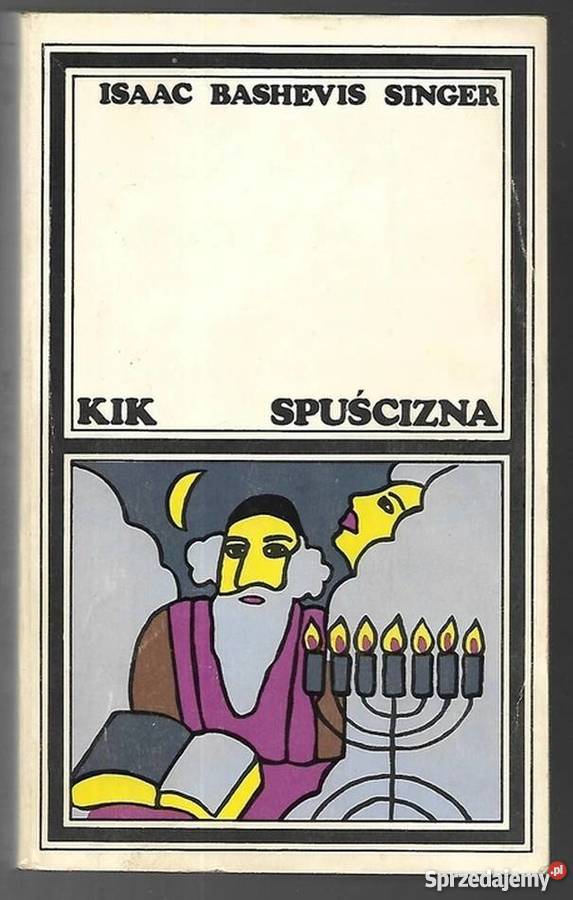 SPUŚCIZNA SINGER BASHEVIS ISAAC Bielsko-Biała