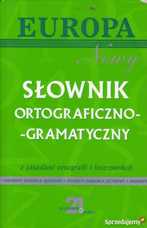 NOWY SŁOWNIK ORTOGRAFICZNO GRAMATYCZNY Z Pozostałe Grudziądz