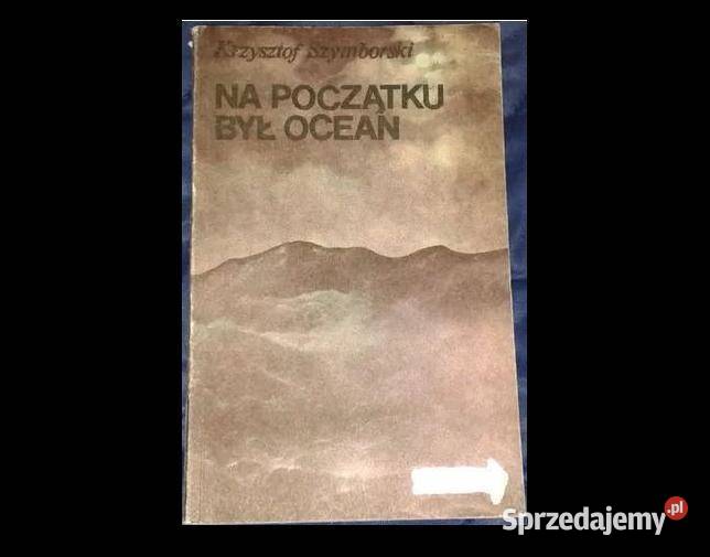 Na początku był ocean Krzysztof Szymborski Chełm