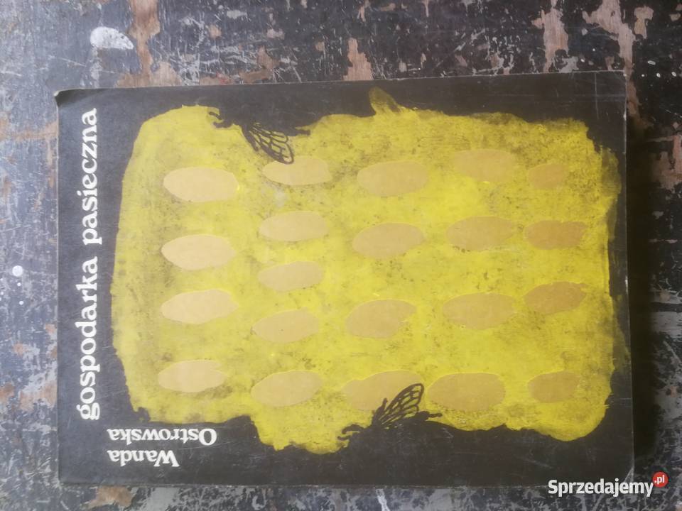 Gospodarka Pasieczna Wanda Ostrowska wielkopolskie Ostrów Wielkopolski