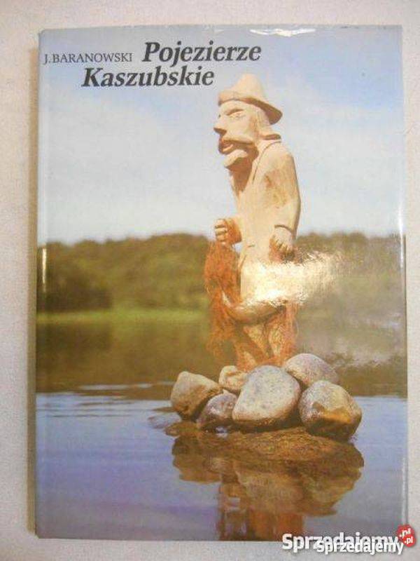 Pojezierze Kaszubskie Jerzy Baranowski pomorskie Wejherowo