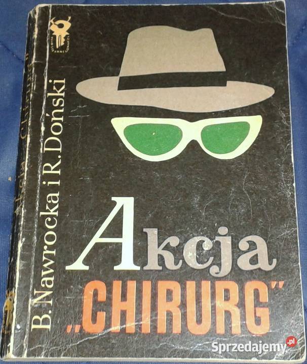 Akcja Chirurg Barbara NawrockaDońska Ryszard miękka Chełm