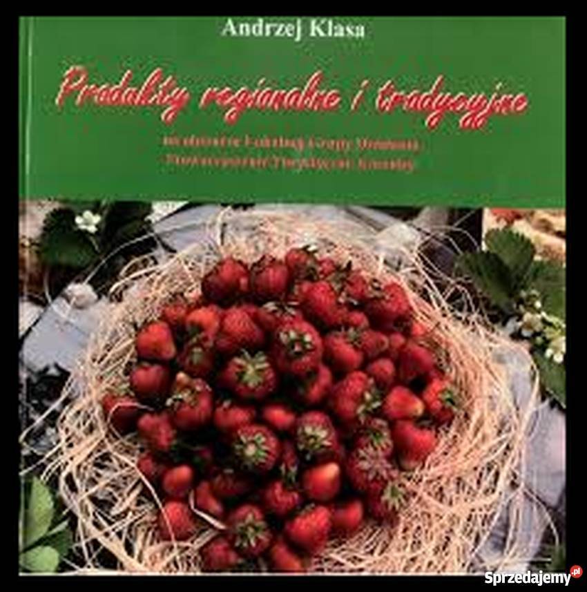 Produkty regionalne i tradycyjne Rok wydania 2013 sprzedam