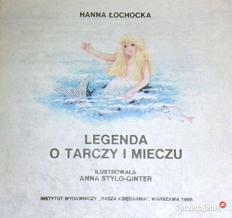 Legenda o tarczy i mieczu Hanna Łochocka