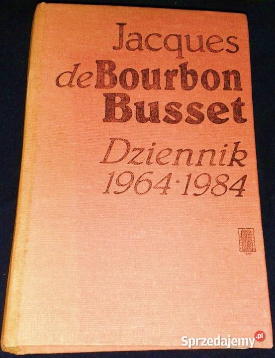 Dziennik 19641984 Jacques de Bourbon Busset sprzedam