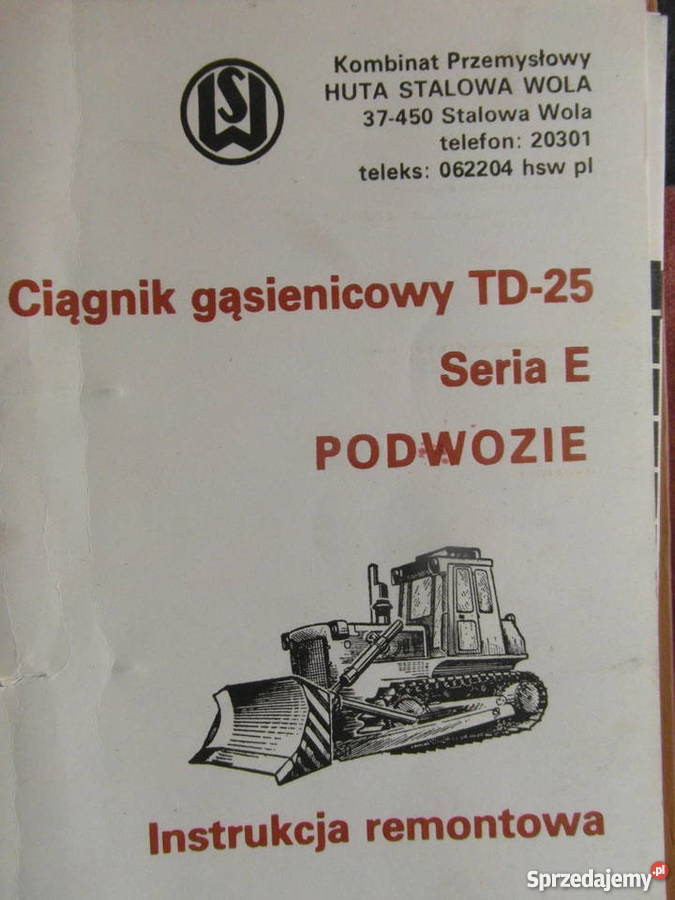 instrukcja naprawy huta stalowa wola TD 25E i Szczecin