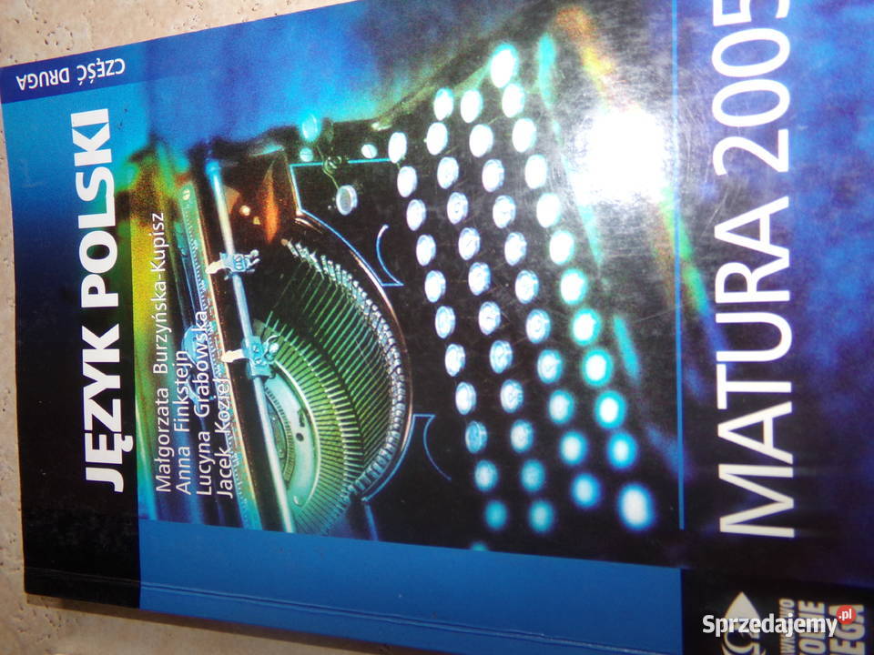 Język polski Matura 2005 część 1 i 2