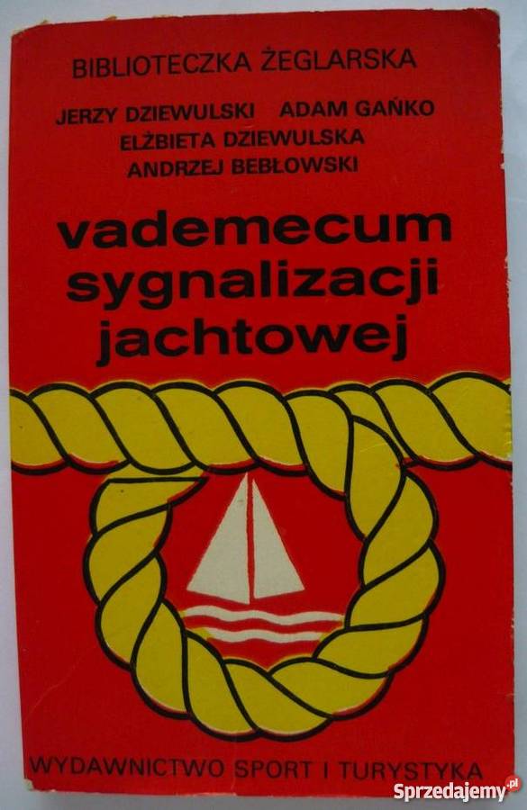 VADEMECUM SYGNALIZACJI JACHTOWEJ Kultura i Rozrywka Lublin