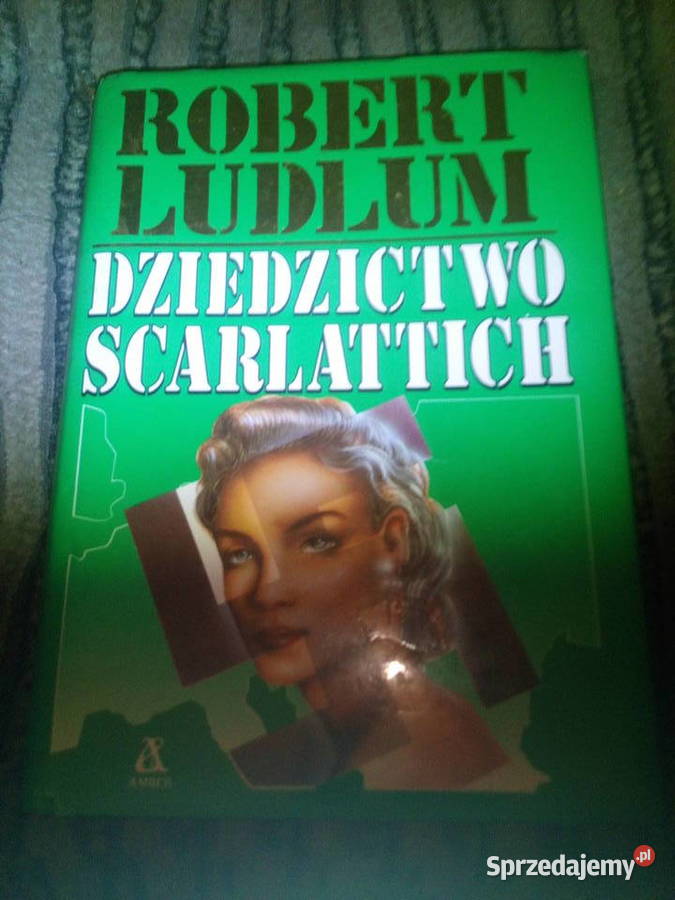 Dziedzictwo Scarlattich Robert Ludlum Warszawa