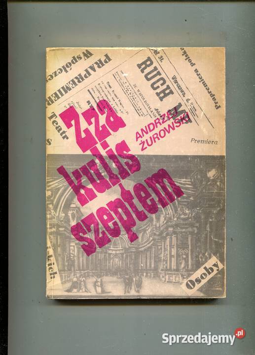 Zza kulis szeptem Andrzej Żurowski Książki i Podręczniki Szczecin