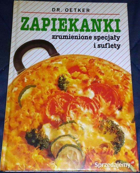 Zapiekanki zarumienione specjały i suflety Dr Rok wydania 1995 Chełm sprzedam