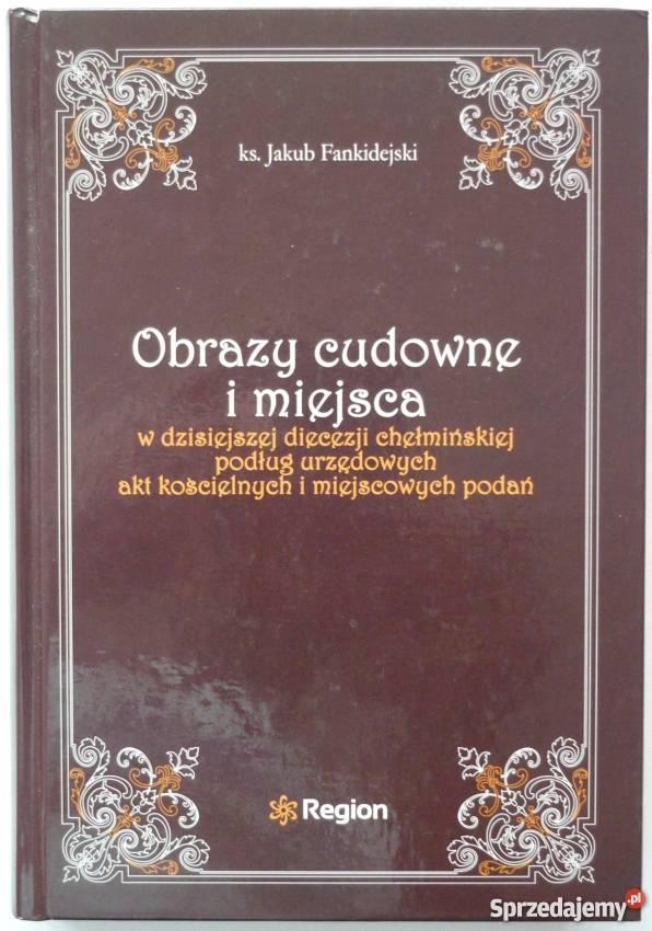 Obrazy i miejsca cudowne Fankidejski Jakub Słupsk