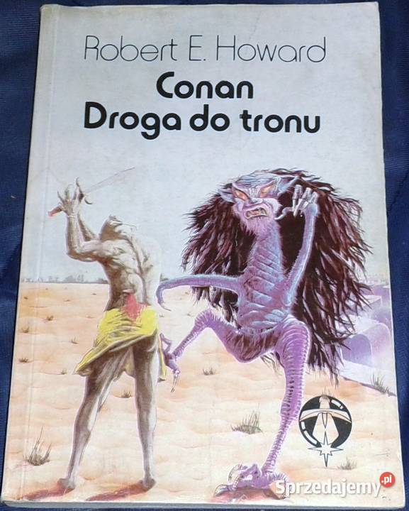 Conan Droga do tronu Robert E Howard