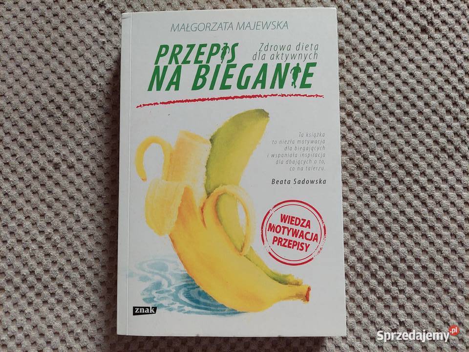 Przepis na bieganie Zdrowa dieta aktywnych miękka małopolskie Kraków sprzedam