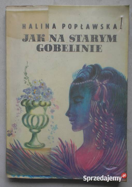 na starym gobelinie Halina Popławska Powieść Kraków