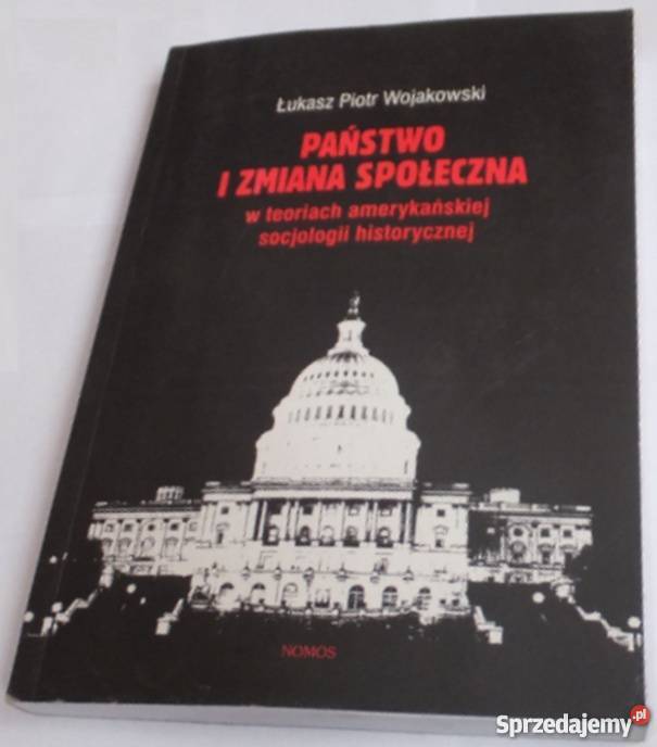 PAŃSTWO I ZMIANA SPOŁECZNA WOJAKOWSKI ŁP Nowy Sącz sprzedam
