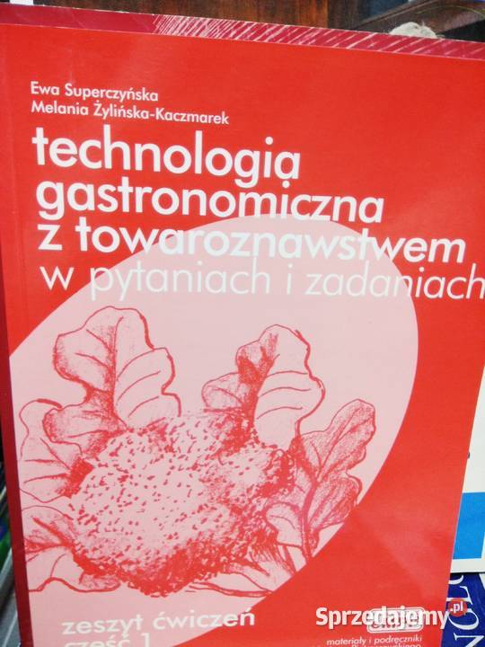 Technologia gastronomiczna z towaroznawstwem z Warszawa