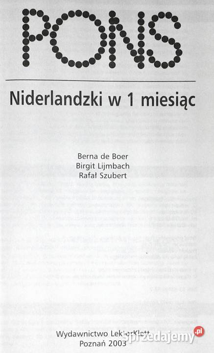 Niderlandzki w 1 miesiąc PONS Berna de Boer Rok wydania 2003 lubelskie Chełm