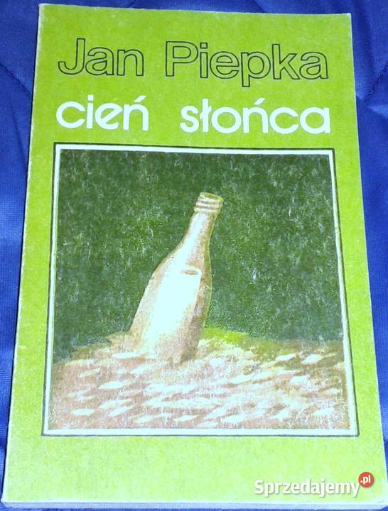 Cień słońca Jan Piepka Pozostałe lubelskie