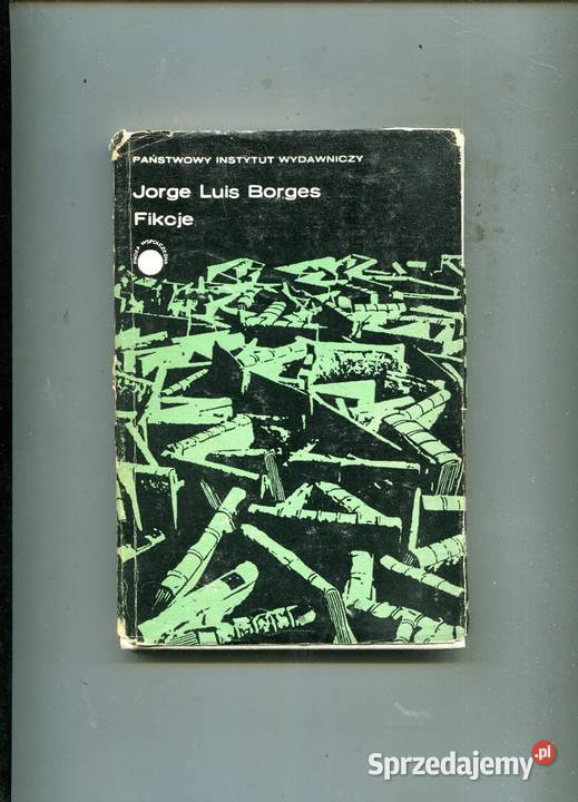 Fikcje Jorge Luis Borges Pozostałe Szczecin
