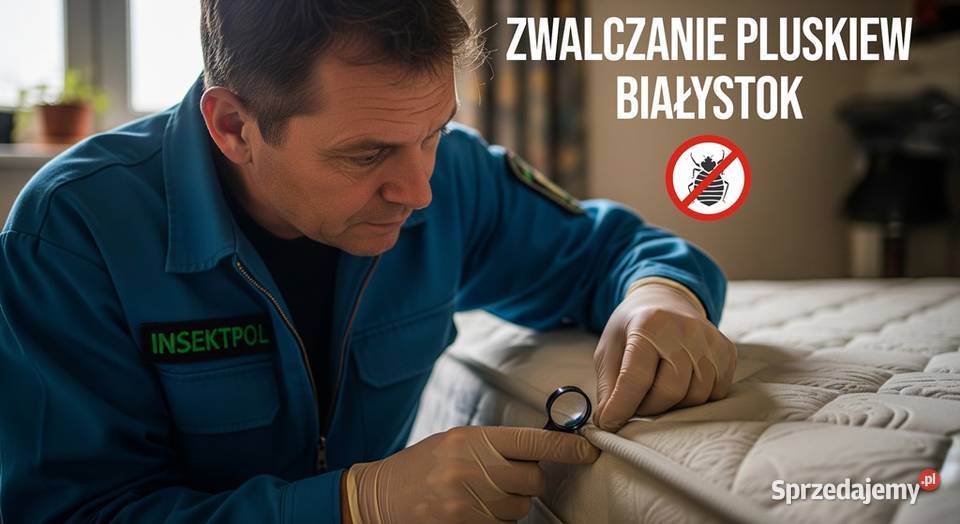Zwalczanie pluskiew Białystok Odpluskwianie