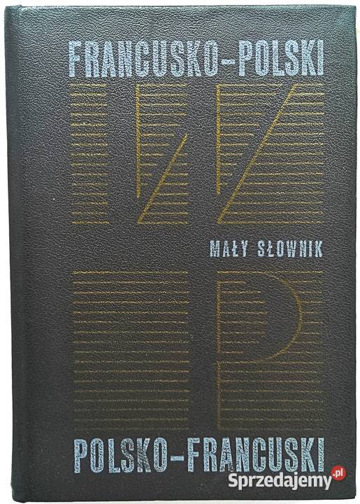 Mały Słownik francuskopolski polskofrancuski Kraków