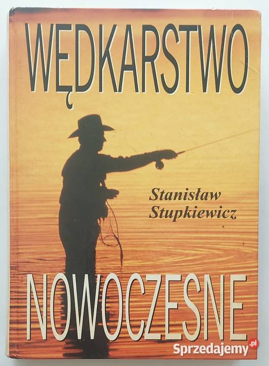 Stanisław Stupkiewicz Wędkarstwo nowoczesne Częstochowa