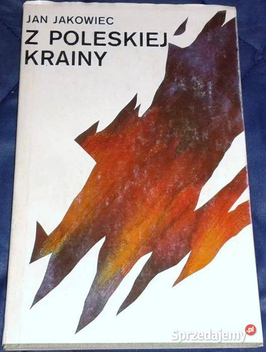 Z poleskiej krainy Jan Jakowiec Chełm