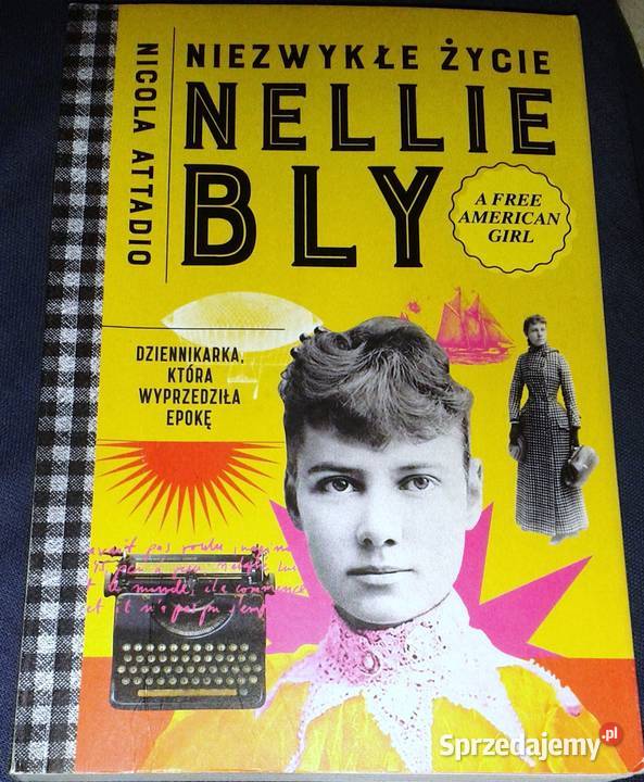 Niezwykłe życie Nellie Bly Nicola Attadio