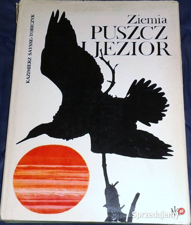 Ziemia puszcz i jezior Kazimierz SaysseTobiczyk Chełm sprzedam