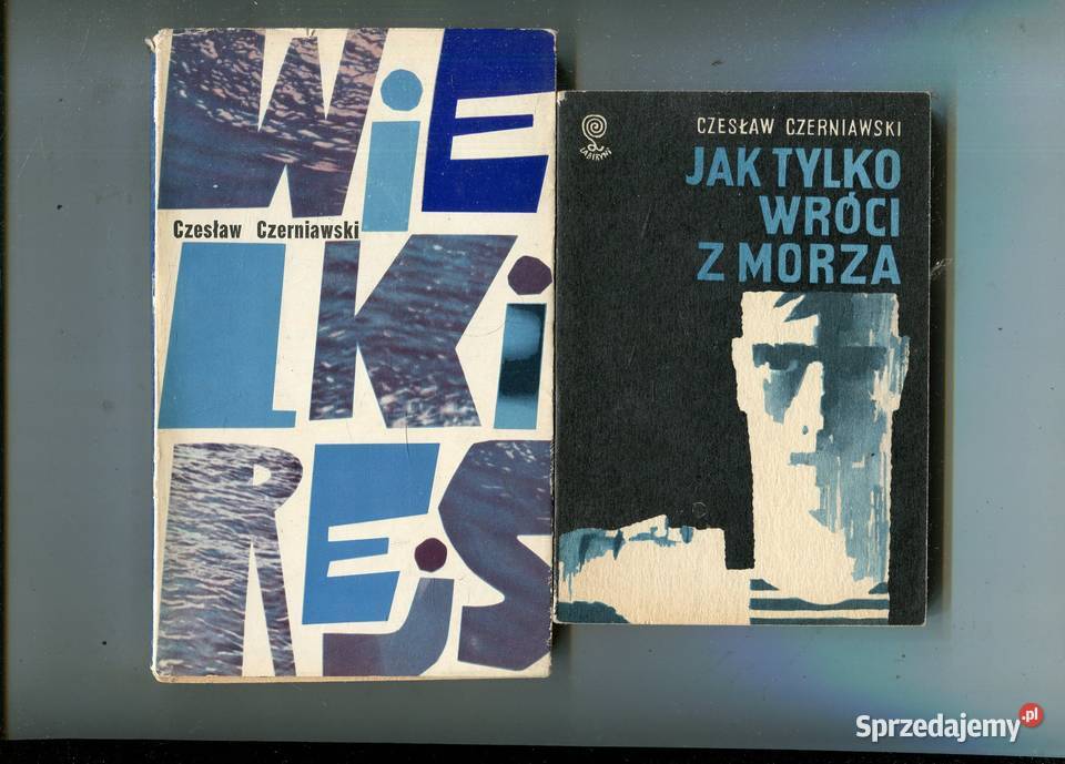 wróci z morza Wielki rejs Czesław Czerniawski Pozostałe zachodniopomorskie Szczecin