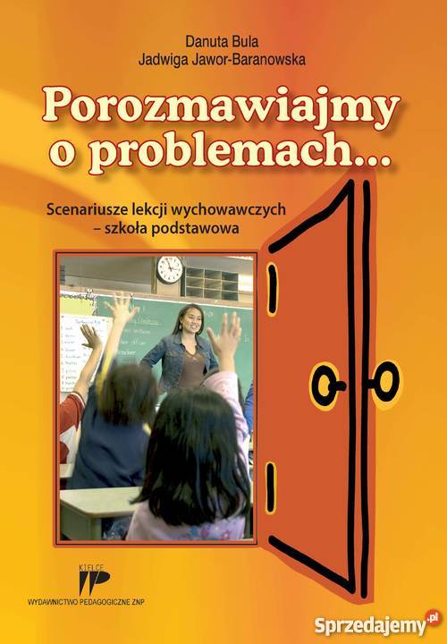 Porozmawiajmy o problemach Scenariusze lekcji Kielce