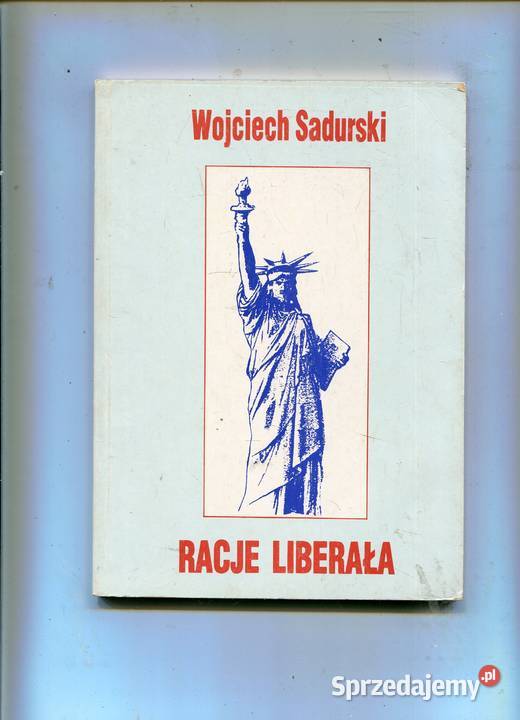 Racje liberała Wojciech Sadurski Szczecin
