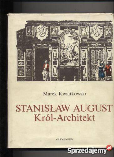Stanisław August KrólArchitekt Szczecin
