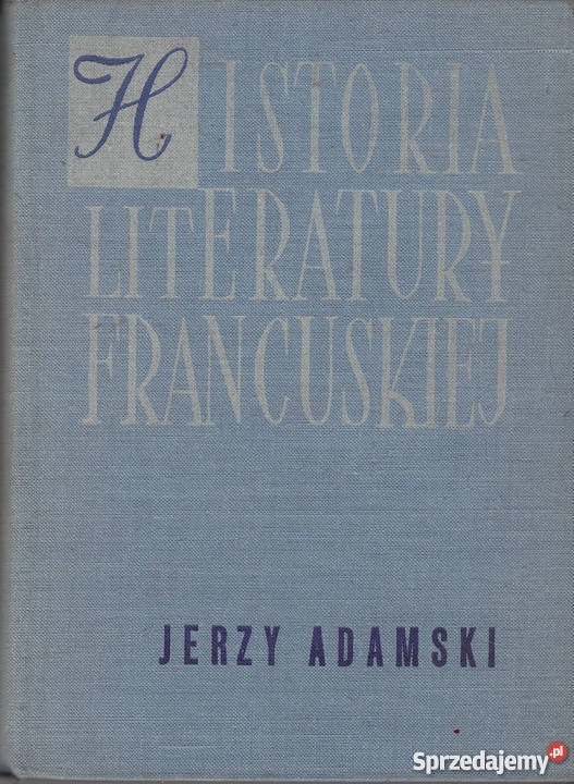 01616 HISTORIA LITERATURY FRANCUSKIEJ ZARYS literaturoznawstwo Książki naukowe i popularnonaukowe Czyrna