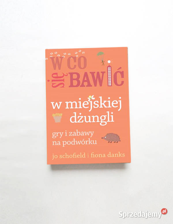 W co się bawić w miejskiej dżungli gry i zabawy Olsztyn